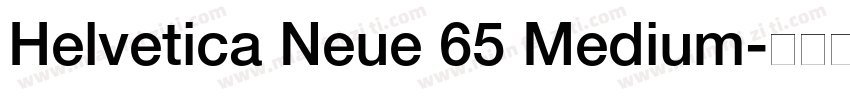 Helvetica Neue 65 Medium字体转换